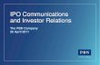 IPO Communications and Investor Relations - PwC · IPO Communications and Investor Relations The PBN Company 26 April 2011