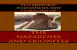 The Nazarenes and Ebionites - Baytagoodah · The Nazarenes and the Ebionites are two groups which appeared as clearly defined entities in the second century within the phenomenon