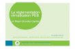 La réglementation climatisation PEB - atic.be 25-09-2013 FR.pdf · Informer et sensibiliser les responsables des installations techniques, les professionnels du secteur et les utilisateurs,