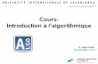 Cours: Introduction aux systèmes d’exploitationcourses.ex-machina.ma/downloads/CPI1/S2/algorithmique/Cours_Algo... · ... en utilisant la structure itérative tant que ... Informatique