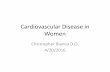 Cardiovascular Disease in Women - East Carolina University€¦ · cardiovascular risk factors, the use of combination ... (MPI), stress echocardiography, cardiovascular magnetic