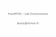 FreeRTOS – Lab Environment bosio@lirmmbosio/HMEE209/TP/environment.pdf · FreeRTOS – Lab Environment bosio@lirmm.fr. PC configuration ... mon projet Debug Debugger Startup Application: