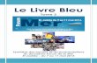 Le Livre Bleu - forumdelamer.orgforumdelamer.org/wp-content/uploads/2015/05/FDM2_Livre_Bleu_29.03... · modification profonde de la carte démographique du Royaume, puisqu’une grande