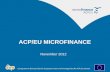 ACP/EU MICROFINANCE - WordPress.com · ACP/EU MICROFINANCE ... - Funds flow (international donor ... • Renforcement ad’hoc des compétences humaines et techniques des IMF par