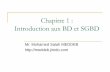 Chapitre 1 : Introduction aux BD et SGBD · SGBD Relationnel Objet XML Autres Modèle Physique •Dépendant du modèle de données •Dépendant du SGBD