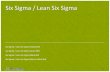 Six Sigma / Lean Six Sigma .1 Six Sigma / Lean Six Sigma Six Sigma / Lean Six Sigma Yellow Belt Six