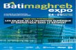 38 - batimaghrebexpo.com · NOUVEAU FORMAT !,, BATIMAGHREB EXPO ... Des espaces séminaires sont proposés pour permettre à chaque fournisseur d’animer des présentations, ...