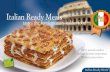 folder Italian Ready Meals - next-food.itnext-food.it/wp-content/uploads/2018/02/folder-italian-ready-meals... · Tortellini with meat sauce Mediterranean Fusilli Fusilli all’arrabbiata