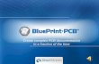 Create complex PCB documentation in a fraction of the …€¦ · BluePrint documentation to ... B .012 365 PCB CAD file is imported into ... What’s New with Version 2.0 • Panel