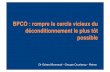 BPCO : rompre le cercle vicieux du déconditionnement … · par les différentes Sociétés de Pneumologie (Française, Européenne, Américaine) ... Kinésithérapie respiratoire