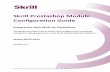 Skrill Prestashop Module Configuration Guide · Skrill Limited, 25 Canada Square, Canary Wharf, London, E14 5LQ, UK Skrill Prestashop Module Configuration Guide Integration with Skrill