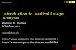 Introduction to Medical Image Analysiscourses.compute.dtu.dk/02511/Presentations/02511 - week6.pdf · DTU Compute 3 DTU Compute, Technical University of Denmark Introduction to Medical