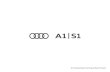 A1 S1 - audi.co.uk · test drive build your Audi find an Audi Centre view finance and offers contents page The Audi A1. The humble paper clip. The tungsten filament.