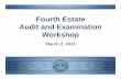 FIAR 4th Estate Audit and Examination Workshop Final · – Present assertion strategy for critical financial statement line items to FIAR Directorate (2/20/2015): o Critical Line