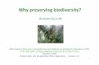 Biodiversity is life - benjamin.lisan.free.frbenjamin.lisan.free.fr/.../Why-preserving-biodiversity.pdf · Biodiversity is life ... C3%A8ces_vivantes/1309193 ... ROM plantes médicinales
