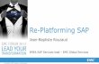 Re-Platforming SAP - Stockage de données, … · La virtualisation du système de production SAP a permis de générer des économies en matière d’OPEX et de CAPEX La période