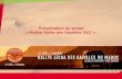 Présentation du projet « Rallye Aïcha des Gazelles 2017 · Présentation du projet Rallye Aicha des Gazelles Concept et notoriété l’Assoiation œu de Gazelles Politique RSE