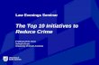 The Top 10 Initiatives to Reduce Crime · The Top 10 Initiatives to Reduce Crime Professor Rick Sarre School of Law ... le Imprisonment rates 1961-2012 NSW VIC QLD SA WA Tas NT ACT