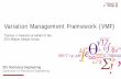 Variation Management Framework (VMF) - PD …pd-symposium.org/pdf/RDDPresentations/06.VMFKeynote.pdf · Variation Management Framework (VMF) Thomas J. Howard on behalf of the. DTU