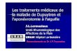Les traitements médicaux de la maladie de Dupuytren … · Les traitements médicaux de la maladie de Dupuytren et l’aponévrotomie à l’aiguille J.L.Lermusiaux Unité Rhumatologique