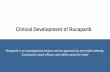 Clinical Development of Rucaparib - ECMC Network NIHR... · Clinical Development of Rucaparib. Development of HRD/LOH Signature. Development Strategy Initial goal: ... Clovis Oncology