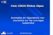 Club CDOA Rhône Alpes - piles.setra.developpement … · Dalle béton armée de 0,16mDalle béton armée de 0,16m ... Présence de plomb et d'arsenic dans le système à Présence