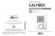 Guide d’utilisation CALYBOX - deltadore.com · Guide d’utilisation CALYBOX Gestionnaire d'énergie CALYBOX 120 - 2 zones 6050388 CALYBOX 110 - 1 zone 6050389 Appareil conforme