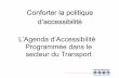L’Agenda d’Accessibilité Programmée dans le secteur … · Toutefois, la mise en œuvre d’un Ad’AP permet, ... l’ERP en 2 exemplaires papier et une version électronique,