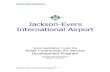 Jackson-Evers International Airport - AirlineInfo · Docket OST-2010-0124 _____ Jackson-Evers International Airport 3 JAN believes that the use of funds outlined herein would have