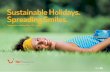 Sustainable Holidays. Spreading Smiles. - TUI Group · Sustainable Holidays. Spreading Smiles. Sustainable Holidays Plan: 2012 – 2014 ENTER . TUI Travel is one of the world’s