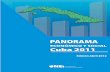 Panorama abril libro completo a publicar - one.cu€¦ · CONTENIDO Página Introducción 1 Abreviaturas y signos convencionales 2 1- Cuba: Datos Generales 2011 3 2- Cuba: Extensión