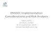 DNSSEC Implementation Considerations and Risk Analysisdnssec-deployment.icann.org/training/AMM/amm-dnssec-design.pdf · DNSSEC Implementation Considerations and Risk Analysis TAGI