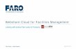 Webshare Cloud for Facilities Management - faro … · Webshare Cloud for Facilities Management Linking with Active Plan suite of Products Chris Palmer –Sales Engineer April 28th
