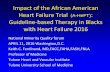 Impact of the African American Heart Faliure Trial (A-HeFT… · Impact of the African American Heart Failure Trial (A-HeFT): Guideline-based Therapy in Blacks with Heart Failure