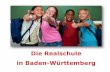 Die Realschule in Baden-Württembergschule-st-maergen.de/wp-content/uploads/2016/12/Realschule-2016.pdf · Die Realschule in Baden-Württemberg w w ... Berufsorientierung Hauptschul-abschluss