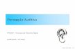 Percepção Auditiva - Laboratório de Comunicações e …gstolfi/PPT/Percep_Audio15.pdf · Determinação da Largura das Bandas Críticas Largura de Banda o Bc. EPUSP - Guido Stolfi