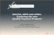 MACRA, MIPS and APMs: Exploring the new Quality Payment ... · 1 Click to edit Master title style 9/23/2016 1 MACRA, MIPS and APMs: Exploring the new Quality Payment Program Bruce