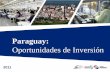 Paraguay, tierra de oportunidades - Embajada de Paraguay ...· Argentina Perú Uruguay Paraguay Ecuador