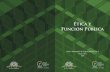 Ética y Función Pública - Sudestada · Ética y Función Pública Serie “Manuales de Capacitación” N°1 Montevideo 2009 Junta de Transparencia y Ética Pública Junta de Transparencia