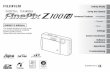 FinePix Z100fd OWNER'S MANUAL - Fujifilm Global · OWNER’S MANUAL This manual will show you how to use your FUJIFILM DIGITAL CAMERA FinePix Z100fd correctly. Please follow the instructions