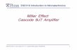 Miller Effect Cascode BJT Amplifier - Penn Engineeringese319/Lecture_Notes/Lec_11_Miller... · Miller Effect Cascode BJT Amplifier. ESE319 Introduction to Microelectronics 2008 Kenneth