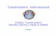 Toastmasters · Toastmasters Internacional es una organización sin fines lucrativos, ... •del Distrito 34 (Republica Mexicana) ... Vicepresidente de Relaciones Públicas. Tesorero.