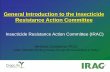 Insecticide Resistance Action Committee General ... · Insecticide Resistance Action Committee 20 ... However first cases of insecticide resistance were reported in ... Benfuracar