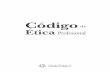 Código - IMCP - Instituto Mexicano de Contadores …imcp.org.mx/wp-content/uploads/2012/11/Codigo_de_etica... · 2017-12-20 · Comisión de Ética Profesional del IMCP ... nizar