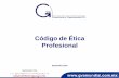 Código de Ética Profesionalclubvirtual.gvaweb.com/admin/curricula/material/2Codigo... · 2017-09-10 · Alineación con Código de Ética Profesional de IFAC ... por parte del IMCP,