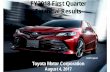 FY2018 First Quarter Financial Results - toyota-global.com · TOYOTA C-HR FY2018 First Quarter Financial Results Toyota Motor Corporation August 4, 2017 CAMRY Hybrid