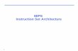 MIPS Instruction Set Architecture - College of …eas.uccs.edu/~cwang/ECE4480_sp_16/lecture_notes_2013pdf/02mipsi… · MIPS, Sun SPARC, HP PA-RISC, ... Design goals: speed, cost