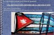 UNA REVOLUCIÓN DENTRO DE LA REVOLUCIÓN - … · Un informe del Banco Internacional de Reconstrucción y Fomento, de fecha 1950, ... El programa de la Revolución Cubana para potenciar
