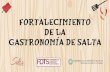Presentación de PowerPoint - TURISMO SALTAturismo.salta.gov.ar/images/uploads/Relevamiento y Mapeo de la... · distintas recetas de comidas que aún se preparan y son patrimonio