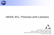 NASA JCL: Process and Lessons - iceaaonline.com€¦ · NASA JCL: Process and Lessons Agenda What/Why/How of NASA JCL Lessons from Constellation Lessons From Orion Lessons from Commercial